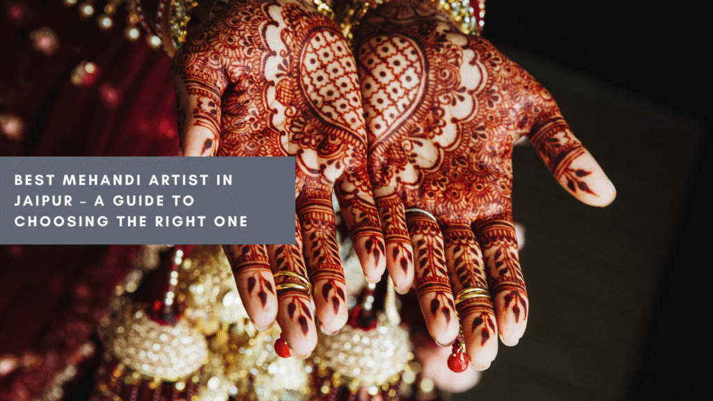Best Mehandi Artist in Jaipur